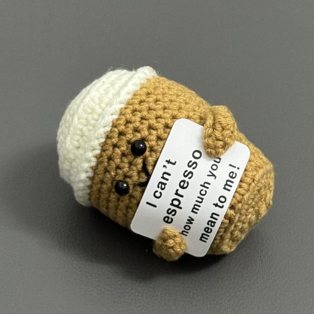 Handmade "I Can't Espresso" Crochet Coffee Cup Plushie | Cute Punny Gift for Coffee Lovers - Image 3